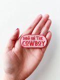 Field Trip Threads - Dibs on the Cowboy Patch Embroidered Iron-On Patch