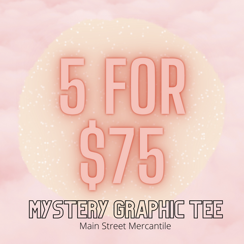 5 for $75 Mystery Graphic Tee