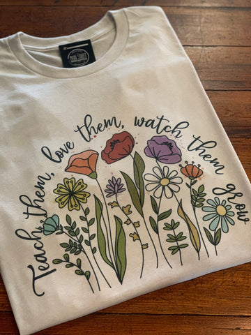 Teach them, Love them, Watch them grow Graphic Top